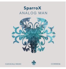 SparroX - Analog Man