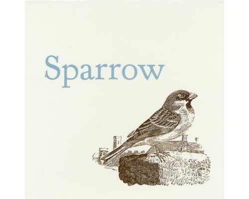 Sparrow - Sparrow