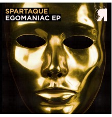 Spartaque - Egomaniac EP