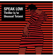 Speak Low - Thriller