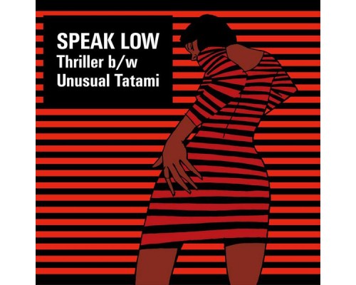 Speak Low - Thriller