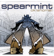 Spearmint - Oklahoma