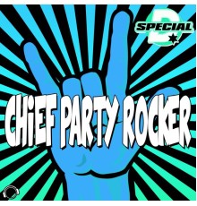 Special D. - Chief Party Rocker