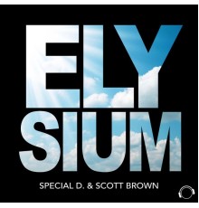 Special D. & Scott Brown - Elysium