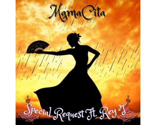 Special Request - Mamacita