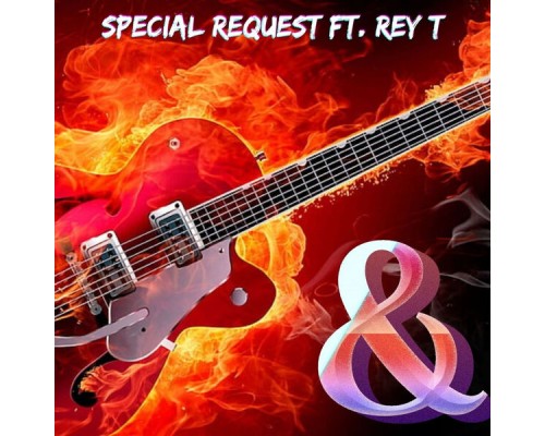 Special Request - &