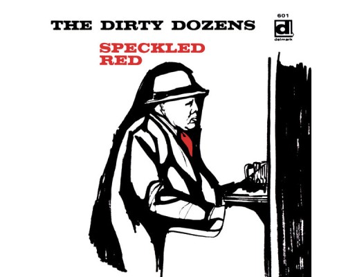 Speckled Red - The Dirty Dozens