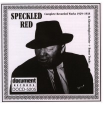 Speckled Red - Speckled Red 1929-1938