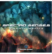 Spectro Senses - Cosmic Mantra