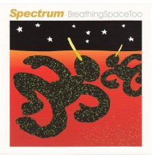 Spectrum - Breathing Space Too