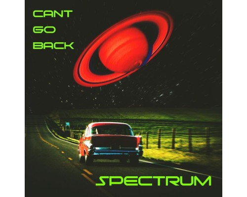 Spectrum - Can't Go Back