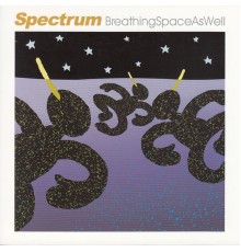 Spectrum - Breathing Space as Well