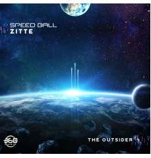 Speedball & Zitte, Zitte - The Outsider