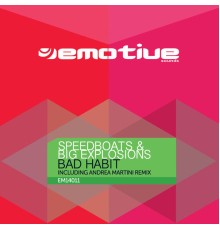 Speedboats & Big Explosions - Bad Habit