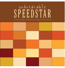 Speedstar - Unbreakable