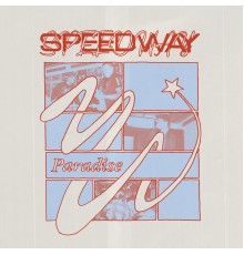 Speedway - Paradise