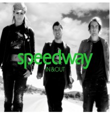 Speedway - In & Out