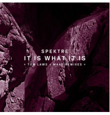 Spektre - It Is What It Is