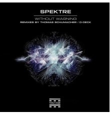 Spektre - Without Warning