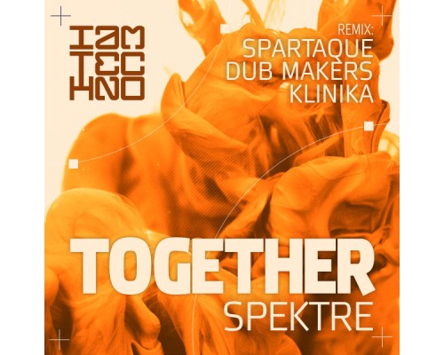 Spektre - Together (Remixes)