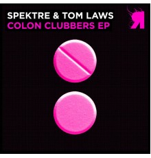 Spektre, Tom Laws - Colon Clubbers