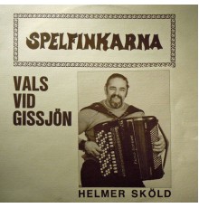 Spelfinkarna - Vals vid Gissjön