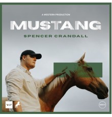 Spencer Crandall - Mustang