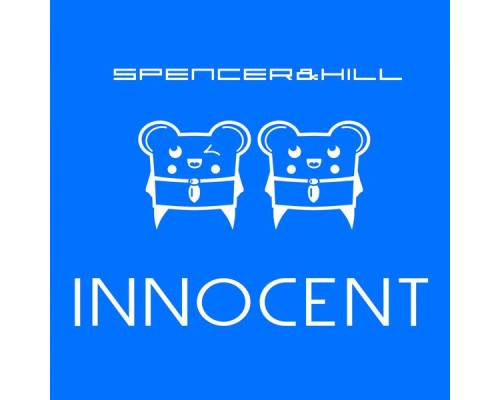 Spencer & Hill - Innocent