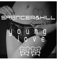 Spencer & Hill - Young Love