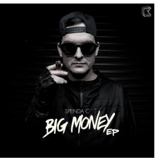 Spenda C - Big Money EP