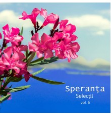 Speranța - Selecții, Vol. 5