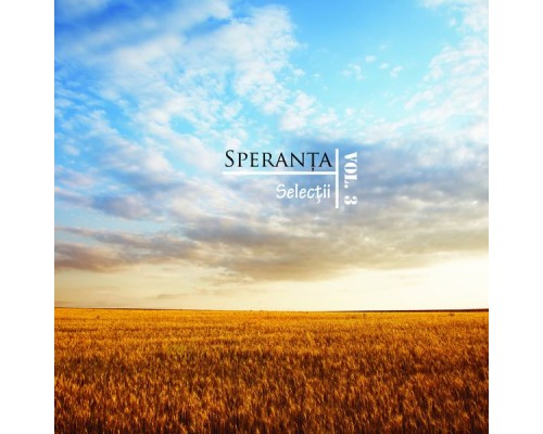 Speranța - Selecții, Vol. 3