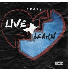 Spesh - Live and Learn