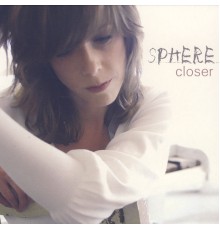 Sphere - Closer