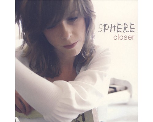 Sphere - Closer