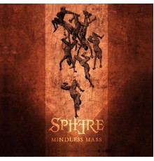 Sphere - Mindless Mass (Release 2015)