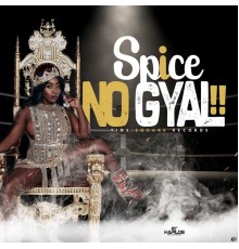 Spice - No Gyal