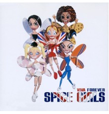 Spice Girls - Viva Forever