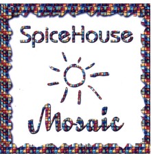 Spicehouse - Mosaic