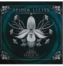 Spider Lilies - Error EP