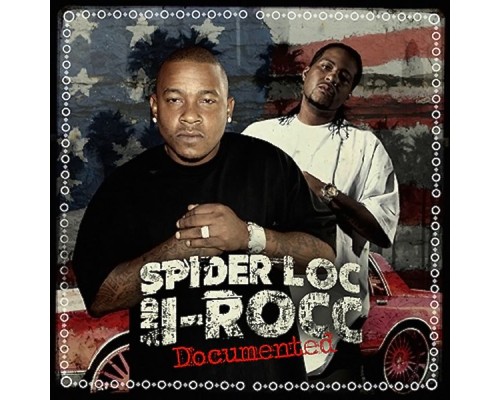 Spider Loc & I-Rocc - Documented