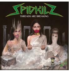 Spidkilz - Threads Are Breaking