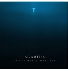 Spiffy Man, Malagón - Agartha