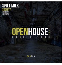 Spilt Milk - Society (Original Mix)