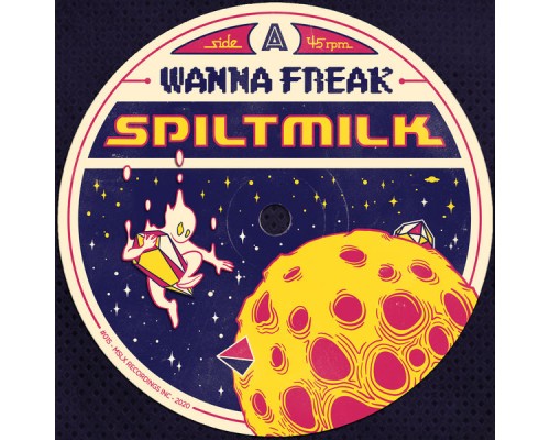 Spiltmilk - Wanna Freak (Original Mix)