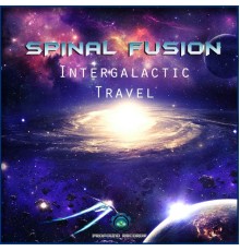 Spinal Fusion - Intergalactic Travel