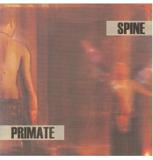 Spine & Primate - Hope Versus Realisation