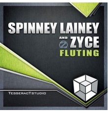 Spinney Lainey & Zyce - Fluting