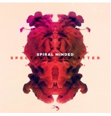 Spiral Minded - Spectral Splatter