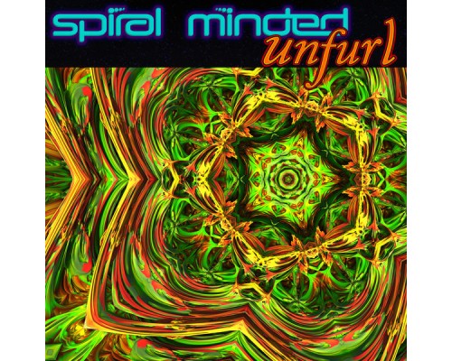 Spiral Minded - Unfurl